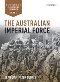 Enlarge image Cover: The Australian Imperial Force - OUP Australia and New Zealand