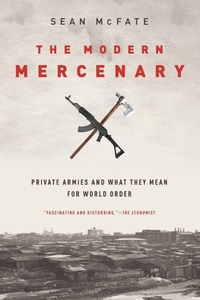 Enlarge image Cover: The Modern Mercenary - Oxford University Press Inc