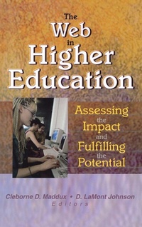 Enlarge image Cover: The Web in Higher Education - Haworth Press Inc