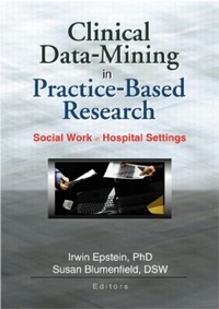Enlarge image Cover: Clinical Data-Mining in Practice-Based Research - Routledge