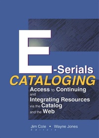 Abbildung von: E-Serials Cataloging - Routledge