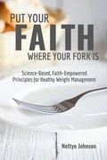 Cover: Put Your Faith Where Your Fork Is - NJ Publishing