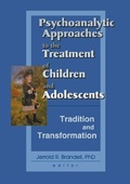 Cover: Psychoanalytic Approaches to the Treatment of Children and Adolescents - Routledge