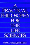 Cover: A Practical Philosophy for the Life Sciences - State University of New York Press