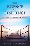 Cover: The Essence of Resilience - Health Communications