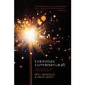 Cover: Everyday Supernatural - David C Cook Publishing Company