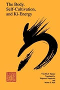 Cover: The Body, Self-Cultivation, and Ki-Energy - State University of New York Press