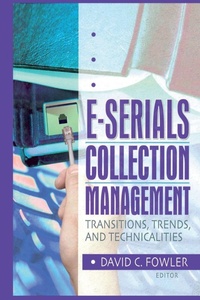 Enlarge image Cover: E-Serials Collection Management - Haworth Press Inc