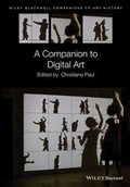 Cover: A Companion to Digital Art - Wiley-Blackwell