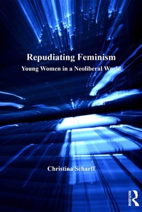 Enlarge image Cover: Repudiating Feminism - Routledge