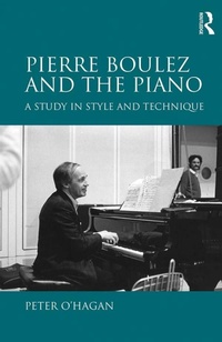 Abbildung von: Pierre Boulez and the Piano - Routledge