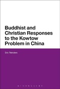 Cover: Buddhist and Christian Responses to the Kowtow Problem in China - Bloomsbury Academic