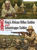 Cover: King's African Rifles Soldier vs Schutztruppe Soldier - Osprey Publishing