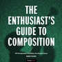Cover: The Enthusiast's Guide to Composition - Rocky Nook