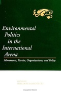 Cover: Environmental Politics in the International Arena - State University of New York Press
