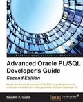 Cover: Advanced Oracle PL/SQL Developer's Guide (Second Edition) - Packt Publishing