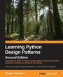 Cover: Learning Python Design Patterns - Second Edition - Packt Publishing