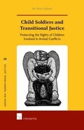 Cover: Child Soldiers and Transitional Justice - Intersentia Ltd