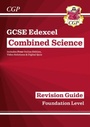 Cover: GCSE Combined Science Edexcel Revision Guide - Foundation inc. Online Edition, Videos & Quizzes - Coordination Group Publications Ltd (CGP)