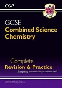 Abbildung von: Grade 9-1 GCSE Combined Science: Chemistry Complete Revision & Practice with Online Edition - Coordination Group Publications Ltd (CGP)