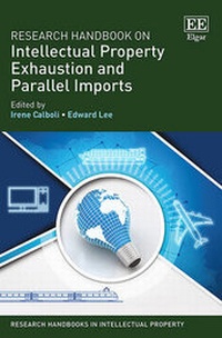 Enlarge image Cover: Research Handbook on Intellectual Property Exhaustion and Parallel Imports - Edward Elgar Publishing