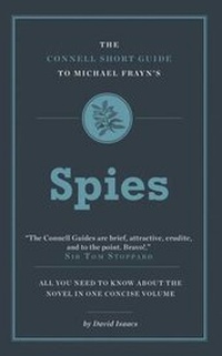 Enlarge image Cover: The Connell Short Guide To Michael Frayn's Spies - Connell Guides