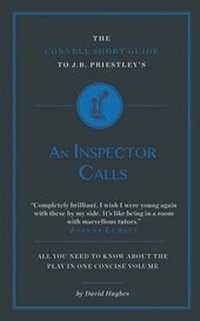 Enlarge image Cover: The Connell Short Guide To J.B. Priestley's An Inspector Calls - Connell Guides