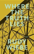Cover: Where the Truth Lies - NeWest Press