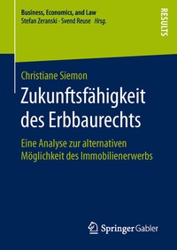 Abbildung von: Zukunftsfähigkeit des Erbbaurechts - Springer Gabler