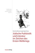 Cover: J&uuml;dische Publizistik und Literatur im Zeichen des Ersten Weltkriegs - Studien Verlag