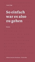 Cover: So einfach war es also zu gehen - Verlagsgenossenschaft St. Gallen
