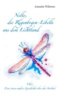 Cover: Nelly, die Regenbogenlibelle aus dem Lichtland - Books on Demand