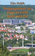 Cover: Vergangenheit ist, wenn es nicht mehr weh tut - Bussert u. Stadeler