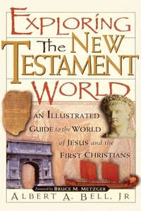 Abbildung von: Exploring the New Testament World - Thomas Nelson Publishers