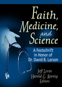 Bild vergrößern Bild: Faith, Medicine, and Science - Routledge