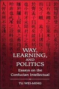 Enlarge image Cover: Way, Learning, and Politics - State University of New York Press