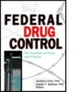 Cover: Federal Drug Control - Haworth Press Inc