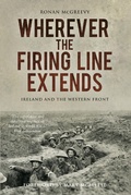 Cover: Wherever the Firing Line Extends - The History Press Ltd