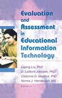 Cover: Evaluation and Assessment in Educational Information Technology - Haworth Press Inc
