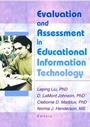 Cover: Evaluation and Assessment in Educational Information Technology - Haworth Press Inc