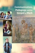Cover: Communication, Pedagogy, and the Gospel of Mark - Society of Biblical Literature