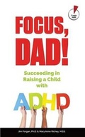Cover: Focus, Dad! - Advocacy Consultants, Inc.
