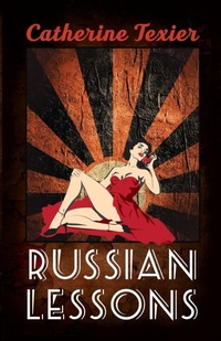 Enlarge image Cover: Russian Lessons - catherine texier