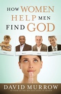 Cover: How Women Help Men Find God - Thomas Nelson Publishers