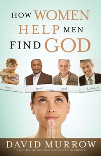 Enlarge image Cover: How Women Help Men Find God - Thomas Nelson Publishers