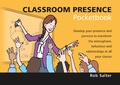 Cover: Classroom Presence Pocketbook - Teachers' Pocketbooks