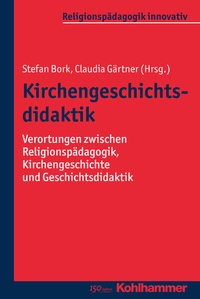 Abbildung von: Kirchengeschichtsdidaktik - Kohlhammer