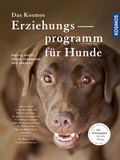 Cover: Das Kosmos Erziehungsprogramm f&uuml;r Hunde - Kosmos