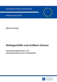 Abbildung von: Risikogeschäfte und strafbare Untreue - Peter Lang Verlag