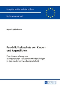 Abbildung von: Persönlichkeitsschutz von Kindern und Jugendlichen - Peter Lang Verlag